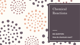 Presentation: Amazing Chemical Reactions