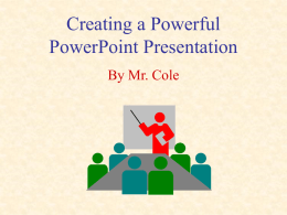 Effective PowerPoint Presentations