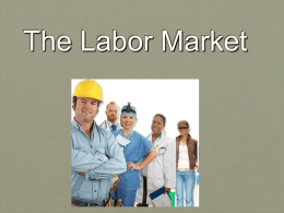 Chapter 9 - The Labor Market