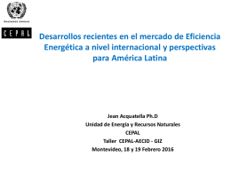 Desarrollos recientes en el mercado de Eficiencia Energética a nivel internacional y perspectivas para América Latina