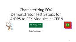 20160229_FOX_Presentation_LArDPS_to_FEX_Modules_Tests.pptx