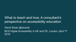 What to teach and how. A consultant’s perspective on accessibility education - David Sloan