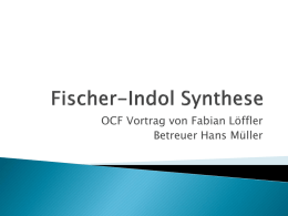Fabian Löffler Fischer-Indol Synthese 03.pptx