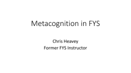 Metacognition in the First Year Seminar, Chris Heavey