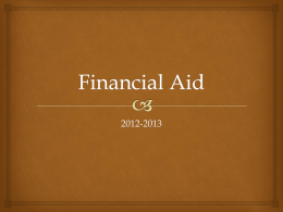 newFinancial Aid Presentation Continuous Orientation condensed.pptx
