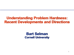 Understanding Problem Hardness: Recent Developments and Directions