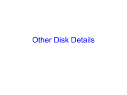 More on Disks, RAID