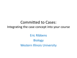 Committed to Cases: Integrating the Case Concept into Your Course