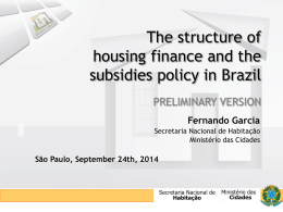 The Structure of Housing Finance and the Subsidies Policy in Brazil