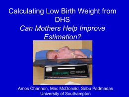 Calculating low birth weight from DHS - can mothers' help improve estimation?