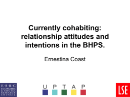 Currently cohabiting: relationship attitudes and intentions in the BHPS.