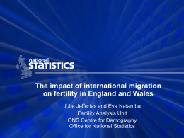 The impact of international migration on fertility in England and Wales.