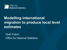Modelling international migration to produce local level estimates