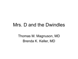 Mrs. D and the Dwindles