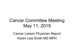 May 2015 Cancer Committee Meeting Cancer Liaison Physician Report