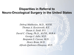 Top Ten Abstract Presentation (Section on Neuro-Oncology): Disparities in Access to Neuro-Oncological Care Nationwide.