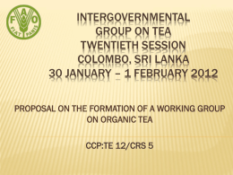 Proposal on the formation of a Working Group on Organic Tea