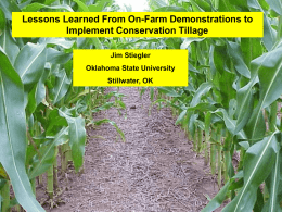 Lessons learned from on-farm demonstrations to implement conservations tillage.