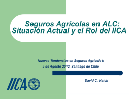 Seguros Agrícolas en ALC: Situación Actual y el Rol del IICA