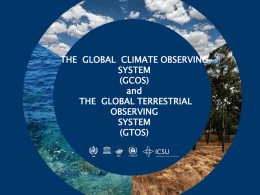 Global Climate Observing System (GCOS) and GTOS