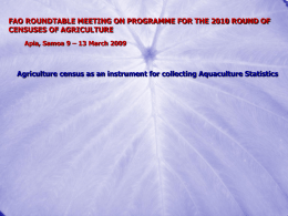 Agricultural census as an instrument for collecting Aquaculture Statistics - Vanuatu experience