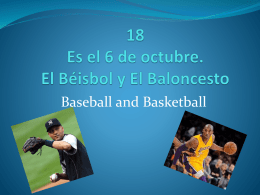 El Beisbol y El Baloncesto