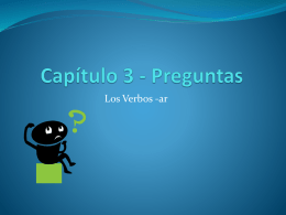 Preguntas - Questions w/ -ar verbs