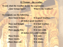 El Tiempo (the weather)