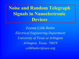 Noise and Noise and Random Telegraph Signals (RTS) in nanoelectronic devices
