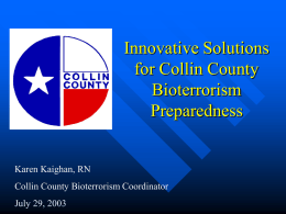 Innovative solutions for Collin County Bioterrorism preparedness efforts