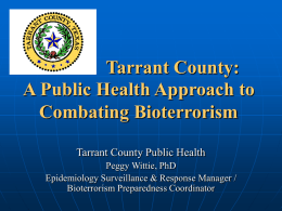 Tarrant County: A Public Health Approach to Combating Bioterrorism