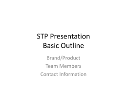 2008 STP Presentation Outline