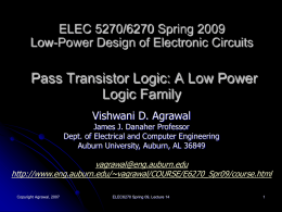 Lecture 14: Pass Transistor Logic: A Low Power Logic Family