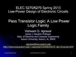 Lecture 12: Pass Transistor Logic: A Low Power Logic Family
