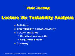 Lecture 3b: Testability Analysis