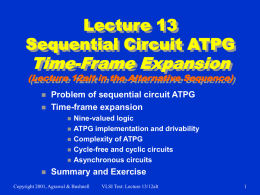 Lecture 12: Sequential Circuit ATPG -- Time-Frame Expansion