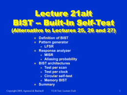 Lecture 21: BIST - Built-In Self-Test