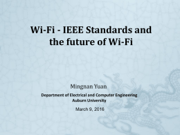 Wi-Fi - IEEE Standards and the future of Wi-Fi
