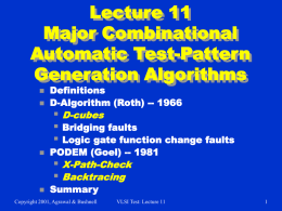 Lecture 11: Major Combinational ATPG Algorithms (powerpoint, 71 slides)