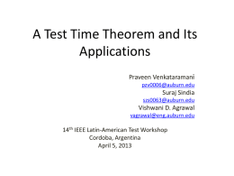 VLSI D&T Seminar (Spring'13), April 3, 2013, A Test Time Theorem and Its Applications (LATW'13 talk)