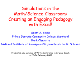 Simulations in the Math/Science Classroom: Creating an Engaging Pedagogy with Excel!