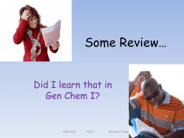 Some Review from CHM 1010 by Dr. Gage