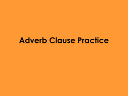 Adverb Clause Practice