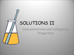 Solutions II: Concentrations and Colligative Properties
