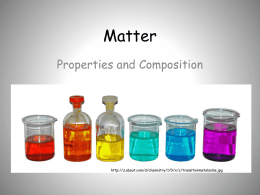 Matter - Properties and Changes