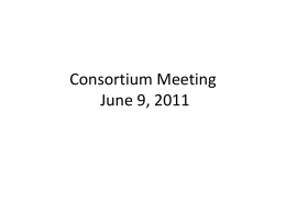 ConsortiumJune2011.ppt