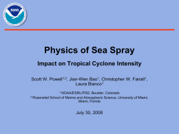 Physics of Sea Spray: Impact on Tropical Cyclone Intensity