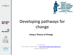 Day 2   Developing pathways for change Using a Theory of Change