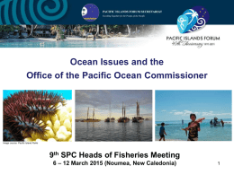 Day 3   Ocean issues and the office of the Pacific Ocean Commissioner