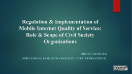 Regulation Implementation of Mobile Internet Quality of Service: Role Scope of Civil Society Organisations
